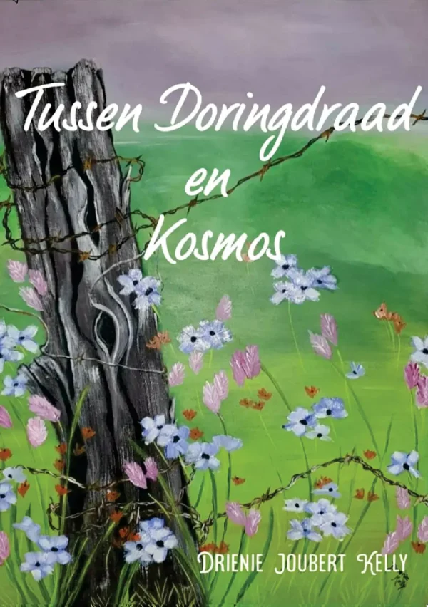 Tussen doringdraad en kosmos