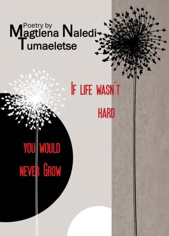 FC If life wasn’t hard, you would never grow