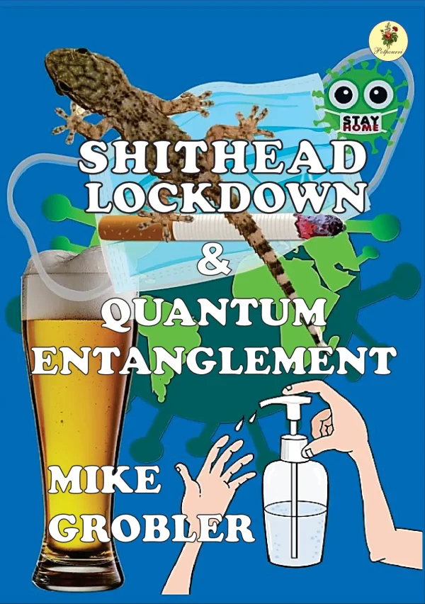 Shithead Lockdown & Quantum Entanglement