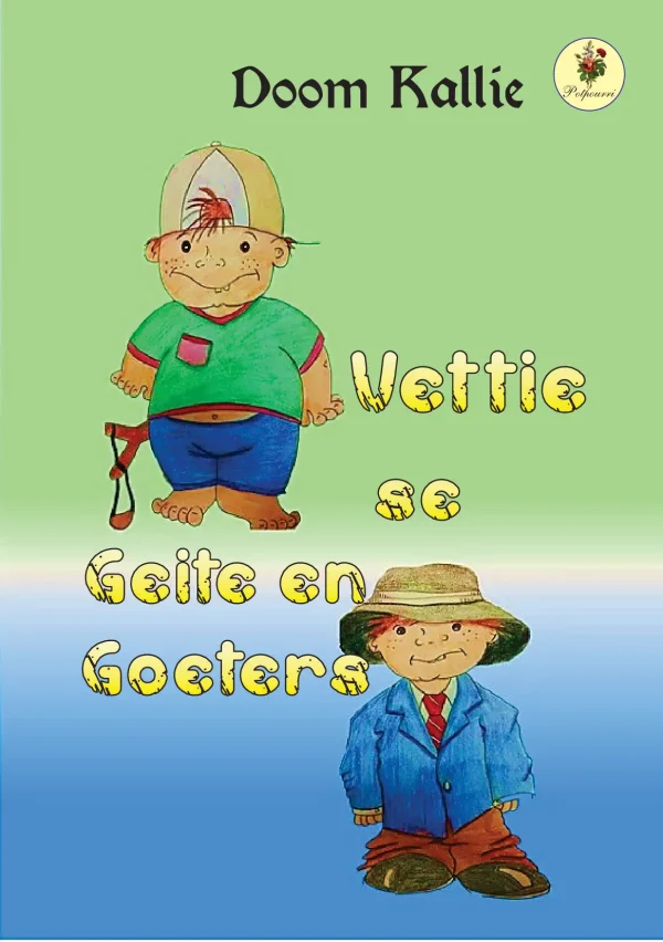 Vettie se geite en goeters