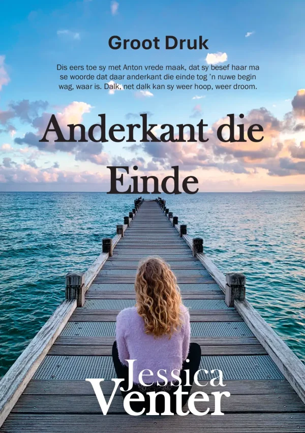 Anderkant die Einde (Groot Druk)