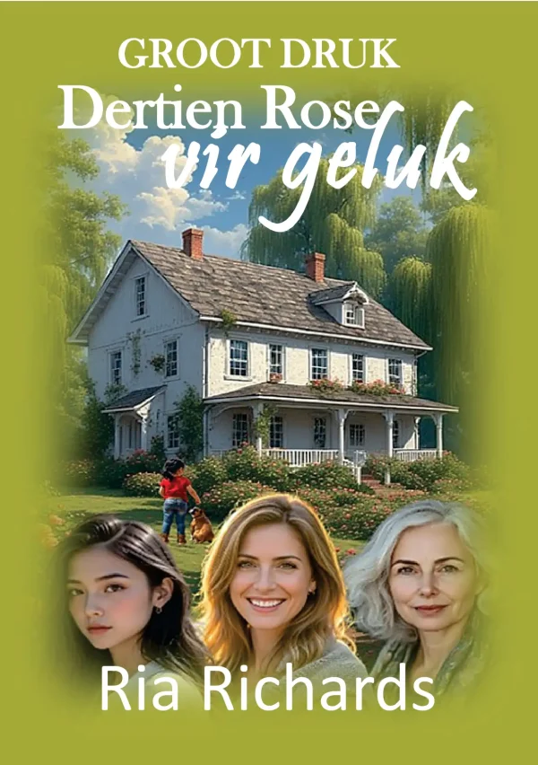 Dertien Rose vir geluk (Groot druk)