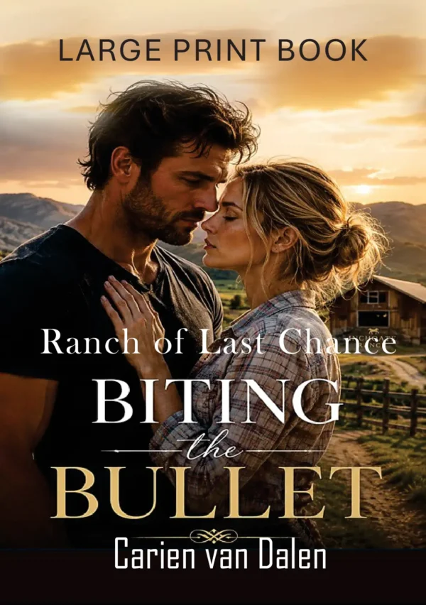 Ranch of Last Chances; Biting the bullet (Large Print)