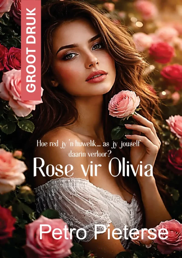Rose vir Olivia (Groot Druk)