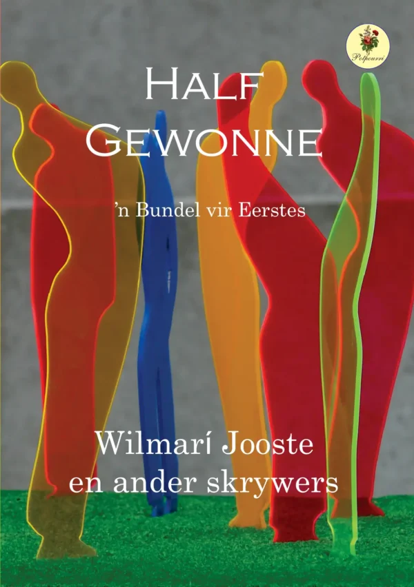 Half gewonne - 'n bundel vir eerstes