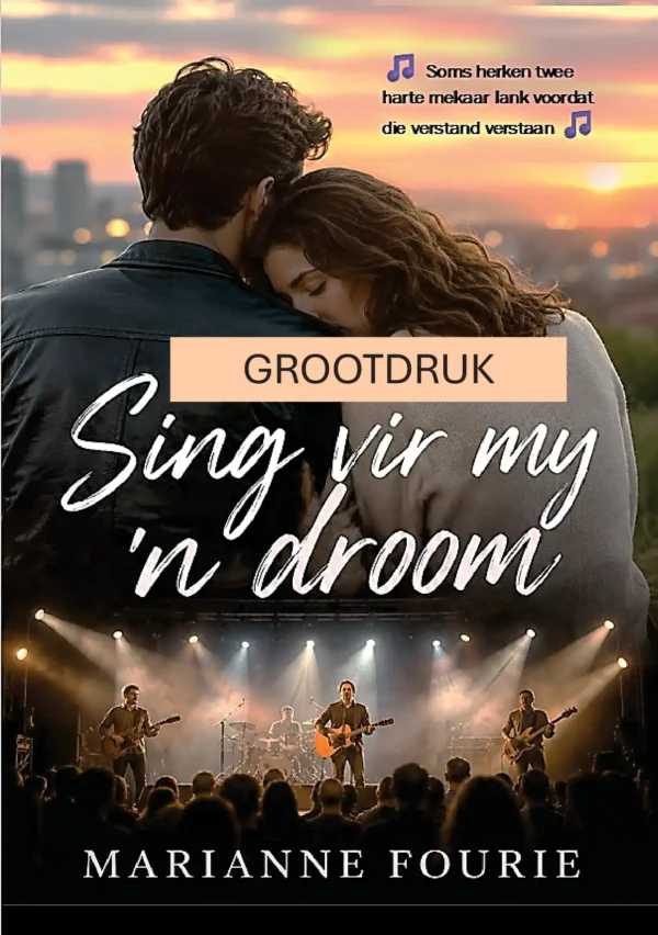 Sing vir my 'n droom (Grootdruk)