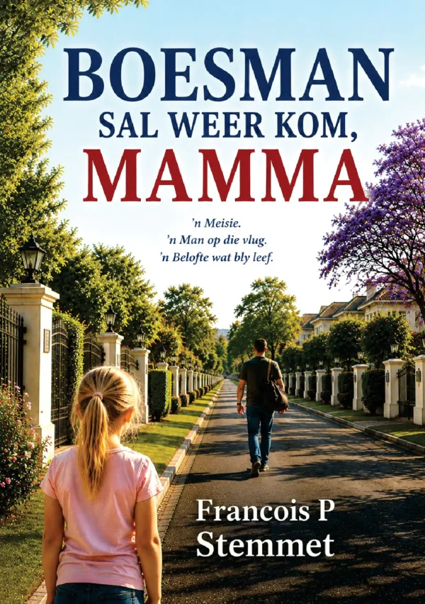 Boesman sal weer kom Mamma